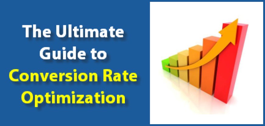 The Ultimate Guide to the Best Conversion Optimization Tools